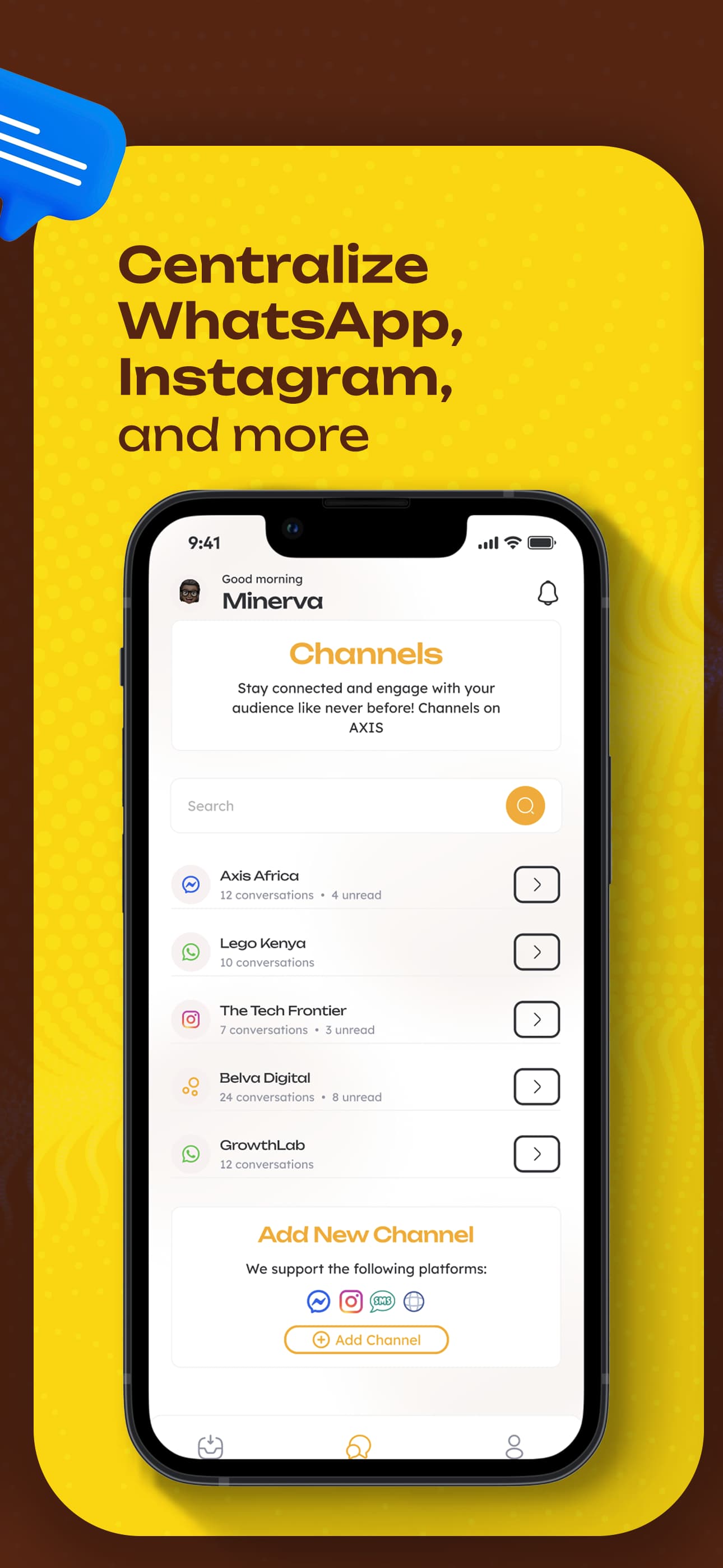 Connect WhatsApp, Instagram, Messenger and more to Axis Engage.